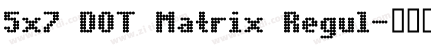 5x7 DOT Matrix Regul字体转换